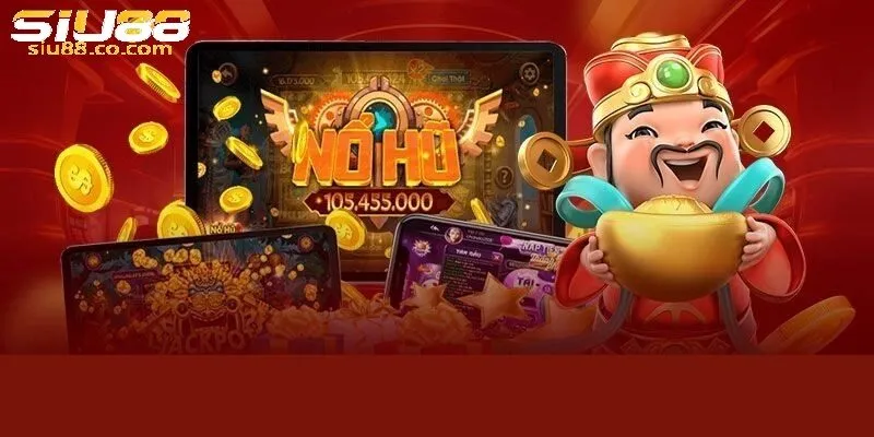 Mẹo chơi nổ hũ thần tài thắng lớn